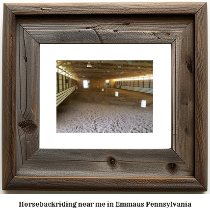 horseback riding near me in Emmaus, Pennsylvania